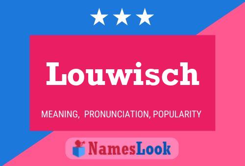 Louwisch Naam Poster