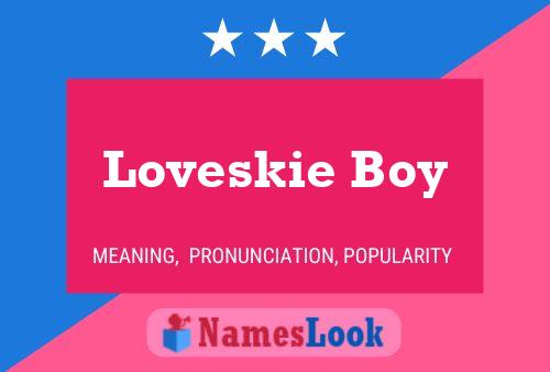 Loveskie Boy Naam Poster