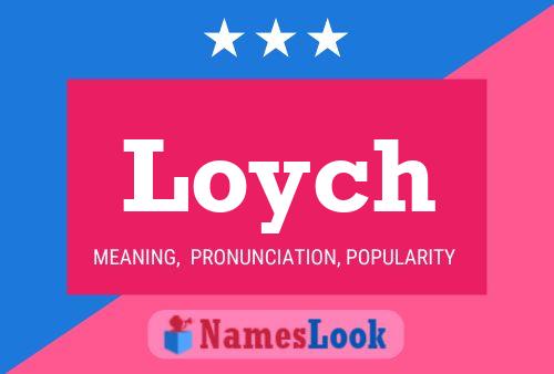 Loych Naam Poster