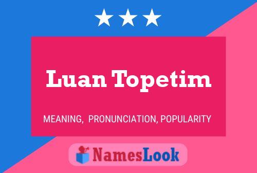 Luan Topetim Naam Poster