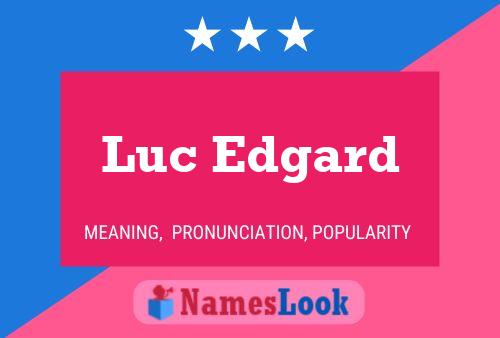 Luc Edgard Naam Poster