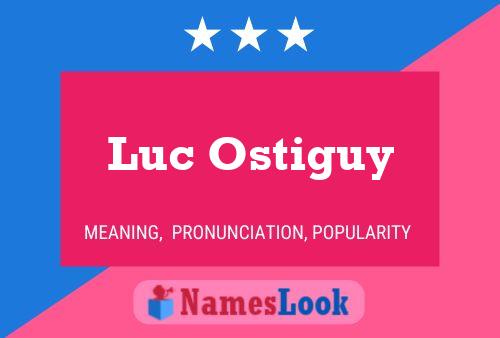 Luc Ostiguy Naam Poster