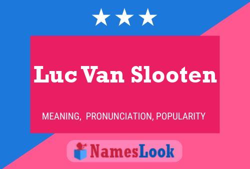 Luc Van Slooten Naam Poster