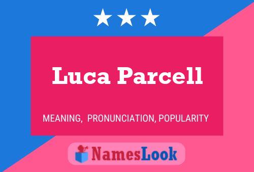 Luca Parcell Naam Poster