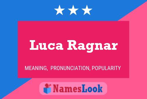 Luca Ragnar Naam Poster