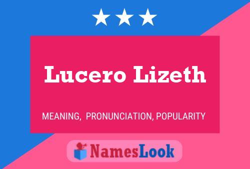 Lucero Lizeth Naam Poster