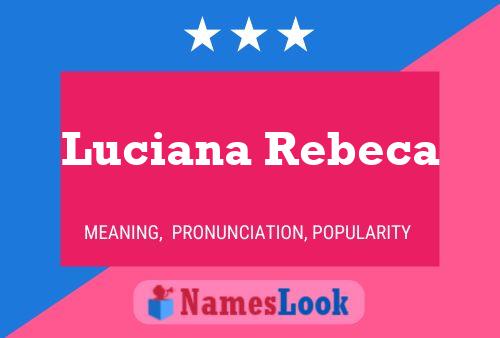 Luciana Rebeca Naam Poster