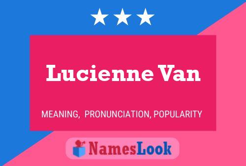 Lucienne Van Naam Poster