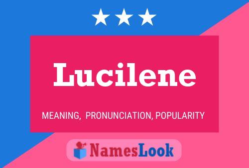 Lucilene Naam Poster