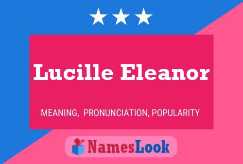 Lucille Eleanor Naam Poster