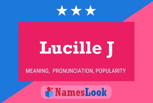 Lucille J Naam Poster