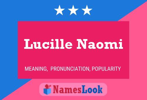 Lucille Naomi Naam Poster