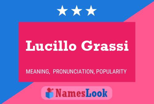 Lucillo Grassi Naam Poster