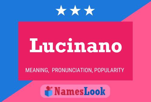 Lucinano Naam Poster