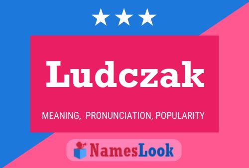 Ludczak Naam Poster