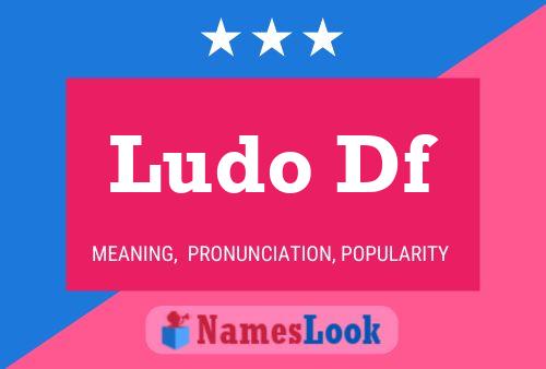 Ludo Df Naam Poster