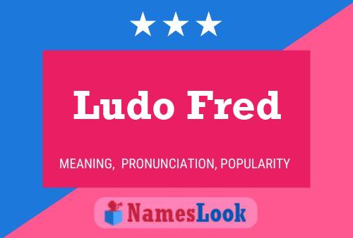 Ludo Fred Naam Poster