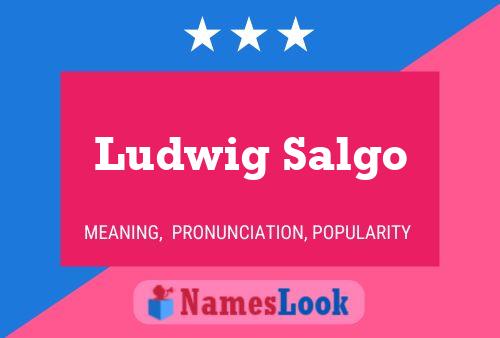 Ludwig Salgo Naam Poster