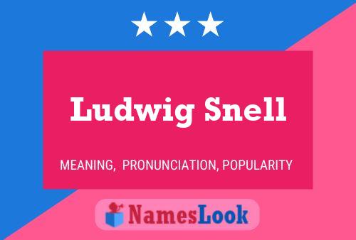 Ludwig Snell Naam Poster