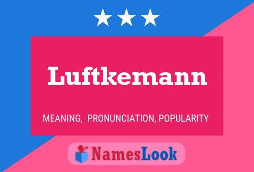 Luftkemann Naam Poster