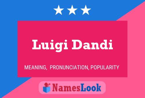 Luigi Dandi Naam Poster