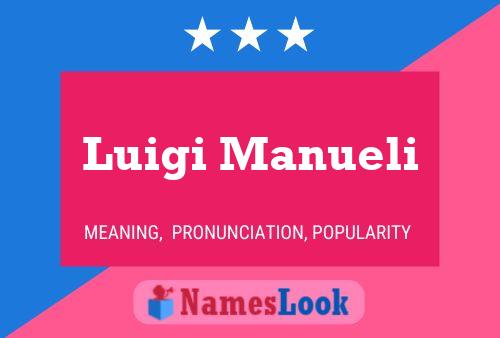 Luigi Manueli Naam Poster