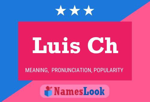 Luis Ch Naam Poster