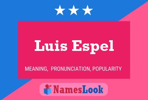 Luis Espel Naam Poster