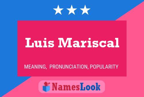 Luis Mariscal Naam Poster