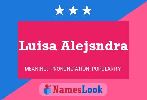 Luisa Alejsndra Naam Poster