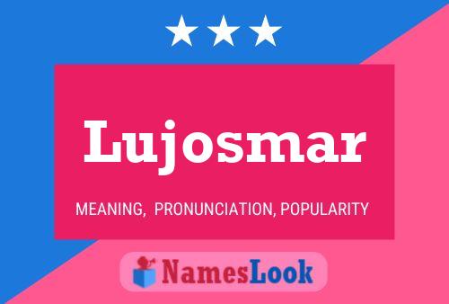 Lujosmar Naam Poster