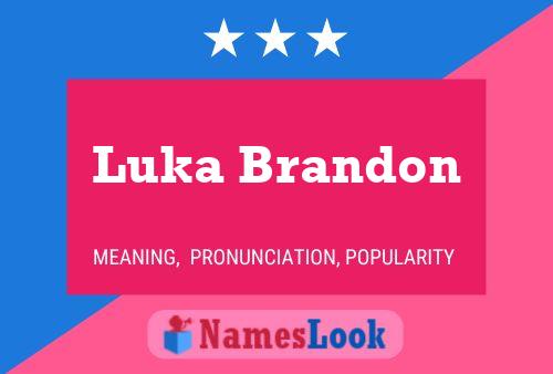 Luka Brandon Naam Poster