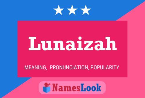 Lunaizah Naam Poster