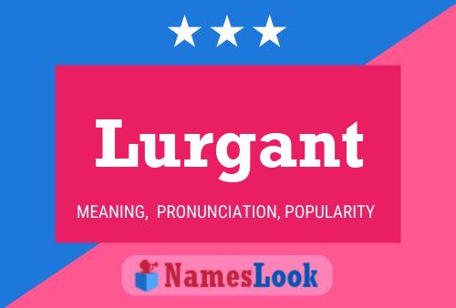 Lurgant Naam Poster