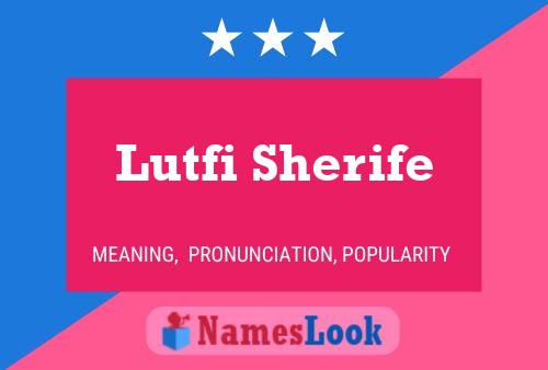 Lutfi Sherife Naam Poster