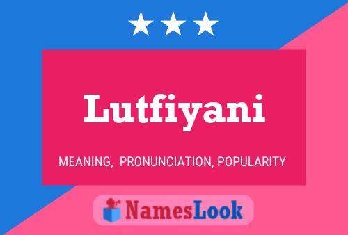 Lutfiyani Naam Poster