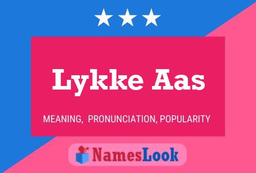 Lykke Aas Naam Poster