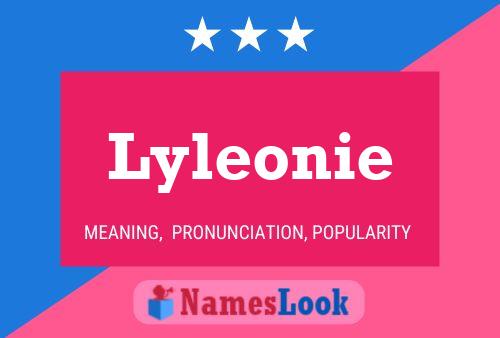 Lyleonie Naam Poster