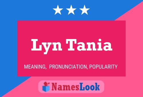 Lyn Tania Naam Poster