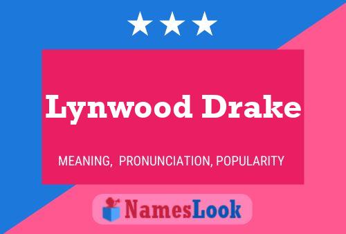 Lynwood Drake Naam Poster