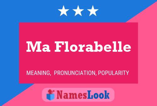 Ma Florabelle Naam Poster