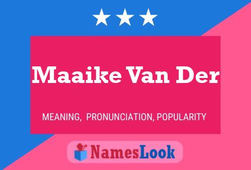 Maaike Van Der Naam Poster