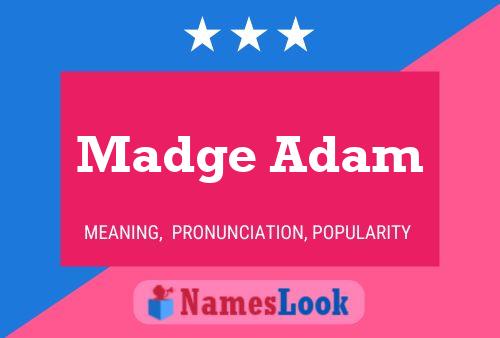 Madge Adam Naam Poster