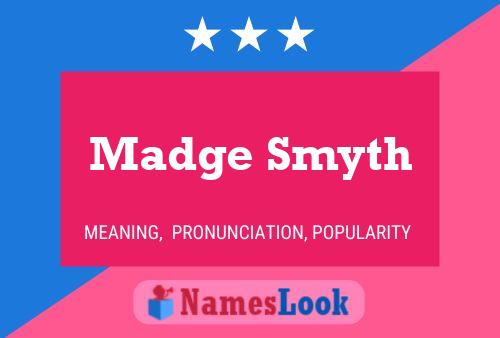 Madge Smyth Naam Poster