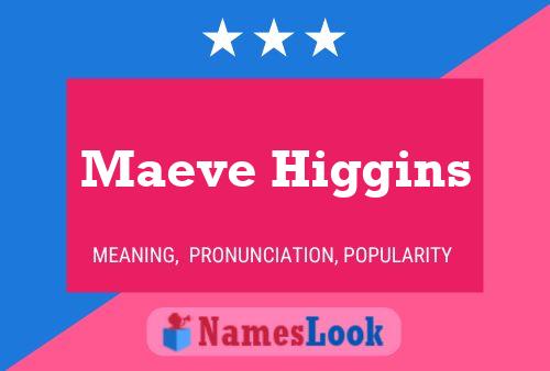 Maeve Higgins Naam Poster