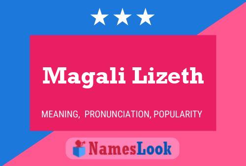 Magali Lizeth Naam Poster