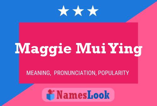 Maggie Mui Ying Naam Poster