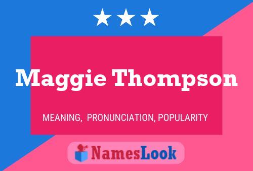 Maggie Thompson Naam Poster