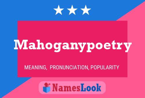 Mahoganypoetry Naam Poster