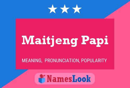 Maitjeng Papi Naam Poster